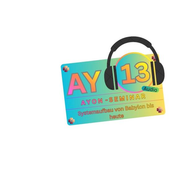 Seminar-Audio AY13 "Systemaufbau von Babylon bis heute" - Audiomitschnitt